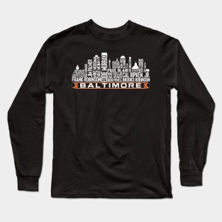 Baltimore Baseball Team All Time Legends, Baltimore City Skyline Long Sleeve T-Shirt